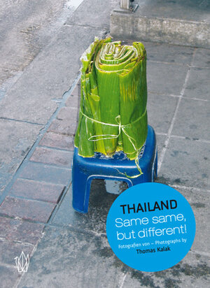 Buchcover Thailand | Thomas Kalak | EAN 9783940393043 | ISBN 3-940393-04-5 | ISBN 978-3-940393-04-3