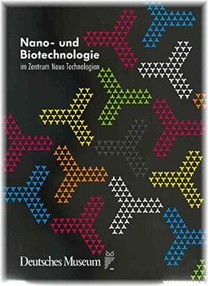 Buchcover Nano- und Biotechnologie im Zentrum Neue Technologien  | EAN 9783940396082 | ISBN 3-940396-08-7 | ISBN 978-3-940396-08-2