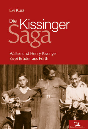 Buchcover Die Kissinger-Saga | Evi Kurz | EAN 9783940405708 | ISBN 3-940405-70-1 | ISBN 978-3-940405-70-8