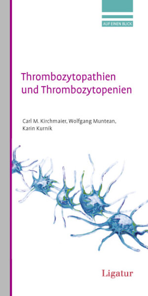 Buchcover Thrombozytopathien und Thrombozytopenien | Carl M. Kirchmaier | EAN 9783940407153 | ISBN 3-940407-15-1 | ISBN 978-3-940407-15-3