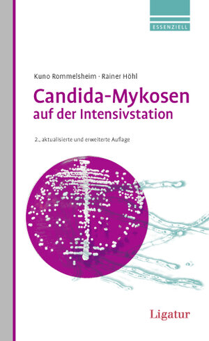 Buchcover Candida-Mykosen auf der Intensivstation | Kuno Rommelsheim | EAN 9783940407238 | ISBN 3-940407-23-2 | ISBN 978-3-940407-23-8