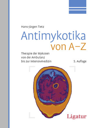 Buchcover Antimykotika von A-Z | Hans-Jürgen Tietz | EAN 9783940407320 | ISBN 3-940407-32-1 | ISBN 978-3-940407-32-0