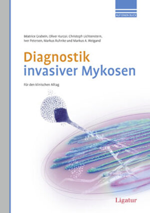 Buchcover Diagnostik invasiver Mykosen | Béatrice Grabein | EAN 9783940407344 | ISBN 3-940407-34-8 | ISBN 978-3-940407-34-4