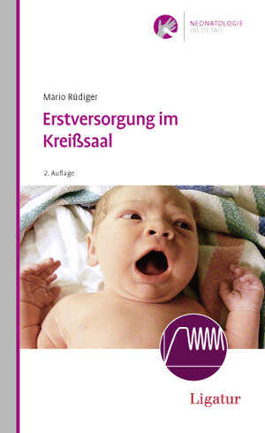 Buchcover Erstversorgung im Kreißsaal | Mario Rüdiger | EAN 9783940407412 | ISBN 3-940407-41-0 | ISBN 978-3-940407-41-2