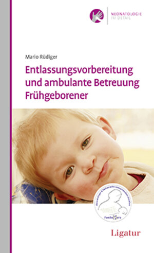Buchcover Entlassungsvorbereitung und ambulante Betreuung Frühgeborener | Mario Rüdiger | EAN 9783940407481 | ISBN 3-940407-48-8 | ISBN 978-3-940407-48-1