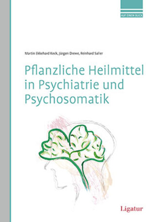Buchcover Pflanzliche Heilmittel in Psychiatrie und Psychosomatik | Martin Ekkehard Keck | EAN 9783940407498 | ISBN 3-940407-49-6 | ISBN 978-3-940407-49-8