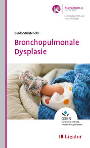 Buchcover Bronchopulmonale Dysplasie | Stichtenoth Guido | EAN 9783940407672 | ISBN 3-940407-67-4 | ISBN 978-3-940407-67-2