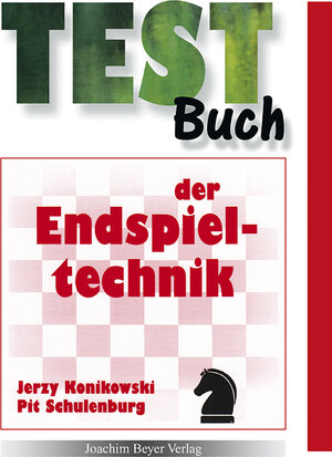 Buchcover Testbuch der Endspieltechnik | Jerzy Konikowski | EAN 9783940417237 | ISBN 3-940417-23-8 | ISBN 978-3-940417-23-7