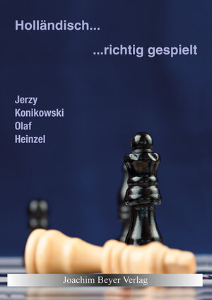 Buchcover Holländisch - richtig gespielt | Jerzy Konikowski | EAN 9783940417640 | ISBN 3-940417-64-5 | ISBN 978-3-940417-64-0