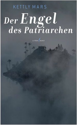 Buchcover Der Engel des Patriarchen | Kettly Mars | EAN 9783940435316 | ISBN 3-940435-31-7 | ISBN 978-3-940435-31-6