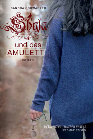 Buchcover Shyla und das Amulett | Sandra Schwarzer | EAN 9783940443007 | ISBN 3-940443-00-X | ISBN 978-3-940443-00-7
