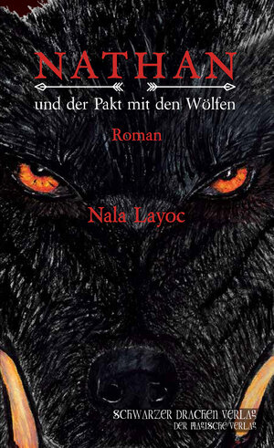 Buchcover Nathan und der Pakt mit den Wölfen | Nala Layoc | EAN 9783940443212 | ISBN 3-940443-21-2 | ISBN 978-3-940443-21-2