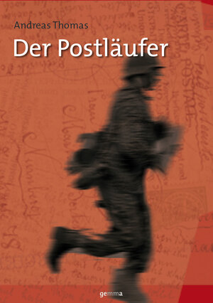 Buchcover Der Postläufer | Andreas Thomas | EAN 9783940449061 | ISBN 3-940449-06-7 | ISBN 978-3-940449-06-1