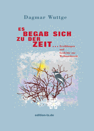 Buchcover Es begab sich zu der Zeit | Dagmar Wuttge | EAN 9783940456649 | ISBN 3-940456-64-0 | ISBN 978-3-940456-64-9