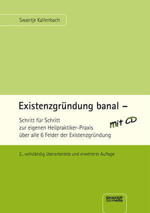 Buchcover Existenzgründung banal | Swantje Kallenbach | EAN 9783940459558 | ISBN 3-940459-55-0 | ISBN 978-3-940459-55-8