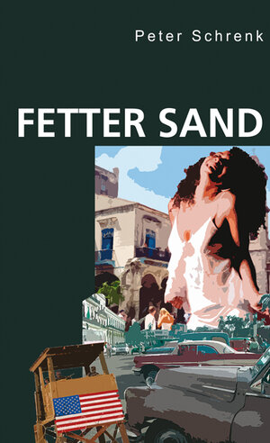 Buchcover Fetter Sand | Peter Schrenk | EAN 9783940459886 | ISBN 3-940459-88-7 | ISBN 978-3-940459-88-6