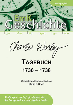 Buchcover Charles Wesley. Tagebuch 1736-1738  | EAN 9783940463005 | ISBN 3-940463-00-0 | ISBN 978-3-940463-00-5