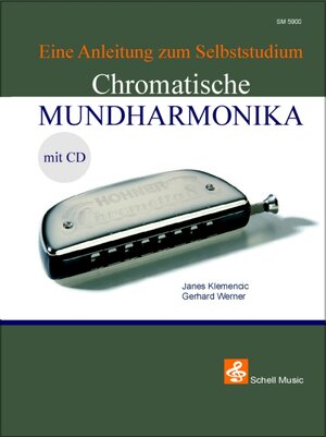 Buchcover Die Chromatische Mundharmonika | Janes Klemencic | EAN 9783940474025 | ISBN 3-940474-02-9 | ISBN 978-3-940474-02-5