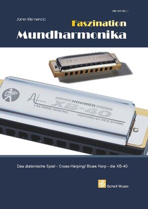 Buchcover Faszination Mundharmonika | Janes Klemencic | EAN 9783940474681 | ISBN 3-940474-68-1 | ISBN 978-3-940474-68-1