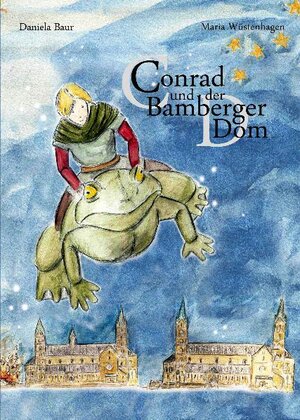 Buchcover Conrad und der Bamberger Dom  | EAN 9783940483058 | ISBN 3-940483-05-2 | ISBN 978-3-940483-05-8