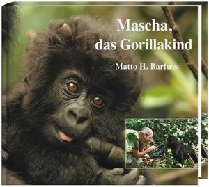 Buchcover Mascha, das Gorillakind | Matto Barfuss | EAN 9783940486011 | ISBN 3-940486-01-9 | ISBN 978-3-940486-01-1
