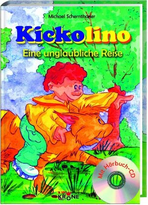 Buchcover Kickolino Eine unglaubliche Reise | Michael Schernthaner | EAN 9783940486424 | ISBN 3-940486-42-6 | ISBN 978-3-940486-42-4