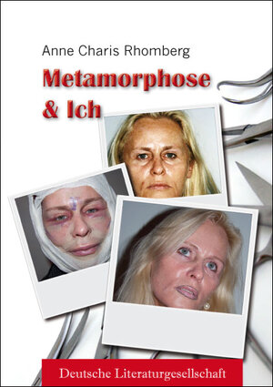 Buchcover Metamorphose & Ich | Anne Ch Rhomberg | EAN 9783940490230 | ISBN 3-940490-23-7 | ISBN 978-3-940490-23-0
