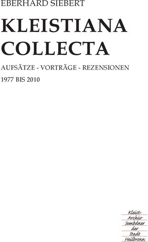Buchcover Kleistiana collecta | Eberhard Siebert | EAN 9783940494474 | ISBN 3-940494-47-X | ISBN 978-3-940494-47-4