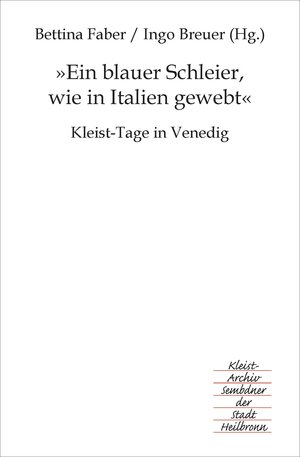 Buchcover "Ein blauer Schleier, wie in Italien gewebt"  | EAN 9783940494771 | ISBN 3-940494-77-1 | ISBN 978-3-940494-77-1