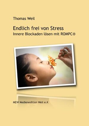 Buchcover Endlich frei von Stress | Thomas Weil | EAN 9783940500069 | ISBN 3-940500-06-2 | ISBN 978-3-940500-06-9
