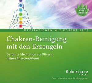 Buchcover Chakren-Reinigung mit den Erzengeln | Robert Theodor Betz | EAN 9783940503534 | ISBN 3-940503-53-3 | ISBN 978-3-940503-53-4