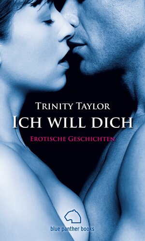 Buch Ich will dich | Erotische Geschichten (978-3-940505-45-3)