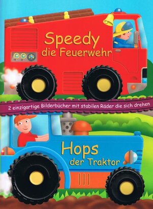 Buchcover Speedy die Feuerwehr und Hops der Traktor | Nicole Stolze | EAN 9783940508027 | ISBN 3-940508-02-0 | ISBN 978-3-940508-02-7