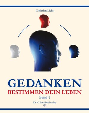 Buchcover Gedanken bestimmen dein Leben | Christian Licht | EAN 9783940509116 | ISBN 3-940509-11-6 | ISBN 978-3-940509-11-6