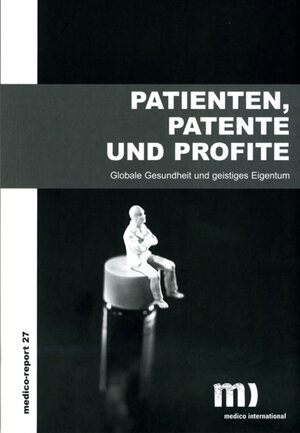 Buchcover Patienten, Patente, Profite  | EAN 9783940529138 | ISBN 3-940529-13-3 | ISBN 978-3-940529-13-8