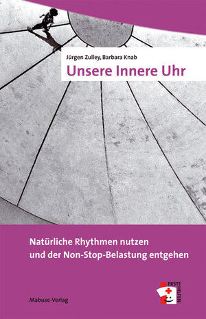 Buchcover Unsere Innere Uhr | Jürgen Zulley | EAN 9783940529329 | ISBN 3-940529-32-X | ISBN 978-3-940529-32-9