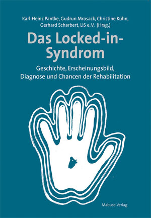 Buchcover Das Locked-in-Syndrom | EAN 9783940529602 | ISBN 3-940529-60-5 | ISBN 978-3-940529-60-2