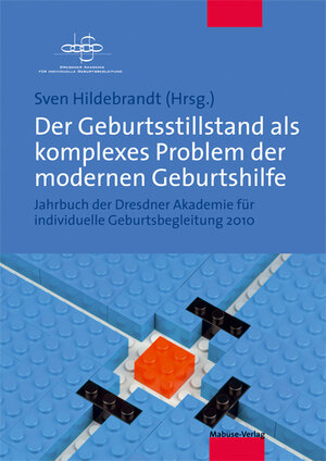 Buchcover Der Geburtsstillstand als komplexes Problem der modernen Geburtshilfe  | EAN 9783940529985 | ISBN 3-940529-98-2 | ISBN 978-3-940529-98-5