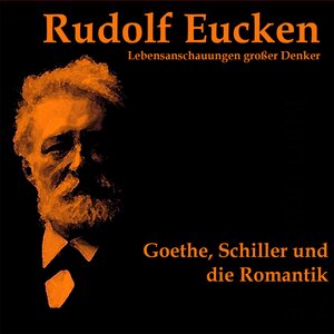 Buchcover Goethe, Schiller und die Romantik | Rudolf Eucken | EAN 9783940530165 | ISBN 3-940530-16-6 | ISBN 978-3-940530-16-5