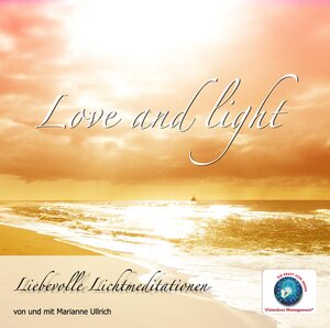 Buchcover Love and Light | Marianne Ullrich | EAN 9783940530271 | ISBN 3-940530-27-1 | ISBN 978-3-940530-27-1