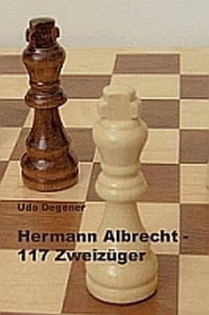 Buchcover Hermann Albrecht - 117 Zweizüger | Udo Degener | EAN 9783940531001 | ISBN 3-940531-00-6 | ISBN 978-3-940531-00-1