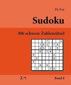 Buchcover Sudoku - 306 schwere Zahlenrätsel | Pit Fox | EAN 9783940531780 | ISBN 3-940531-78-2 | ISBN 978-3-940531-78-0