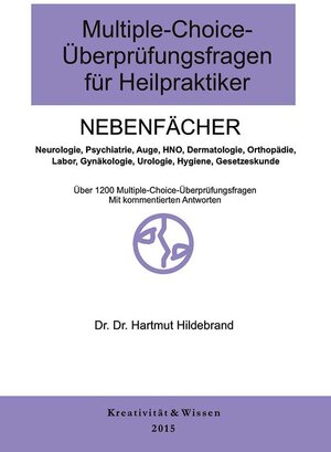 Buchcover Multiple-Choice-Fragen für Heilpraktiker Nebenfächer | Hartmut Hildebrand | EAN 9783940535917 | ISBN 3-940535-91-5 | ISBN 978-3-940535-91-7