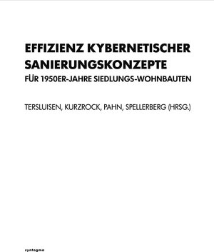 Buchcover Effizienz kybernetischer Sanierungskonzepte für 50er-Jahre Siedlungs-Wohnbauten  | EAN 9783940548573 | ISBN 3-940548-57-X | ISBN 978-3-940548-57-3