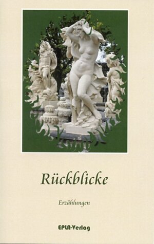 Buchcover Rückblicke  | EAN 9783940554451 | ISBN 3-940554-45-6 | ISBN 978-3-940554-45-1