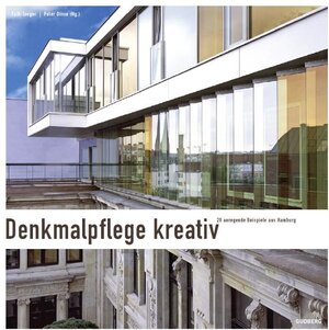 Buchcover Denkmalpflege kreativ | Falk Jaeger | EAN 9783940558367 | ISBN 3-940558-36-2 | ISBN 978-3-940558-36-7