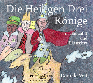 Buchcover Die Heiligen Drei Könige | Daniela Veit | EAN 9783940559005 | ISBN 3-940559-00-8 | ISBN 978-3-940559-00-5