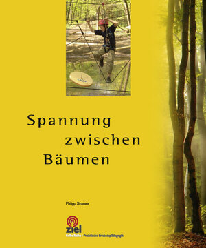 Buchcover Spannung zwischen Bäumen | Philipp Strasser | EAN 9783940562098 | ISBN 3-940562-09-2 | ISBN 978-3-940562-09-8