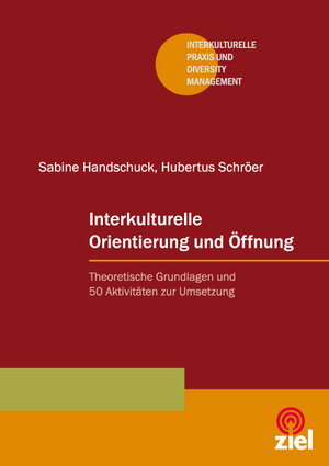 Buchcover Interkulturelle Orientierung und Öffnung | Sabine Handschuck | EAN 9783940562708 | ISBN 3-940562-70-X | ISBN 978-3-940562-70-8