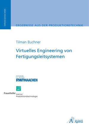 Buchcover Virtuelles Engineering von Fertigungsleitsystemen | Tilman Buchner | EAN 9783940565167 | ISBN 3-940565-16-4 | ISBN 978-3-940565-16-7